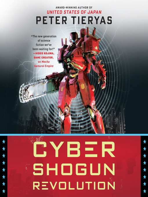 Title details for Cyber Shogun Revolution by Peter Tieryas - Wait list